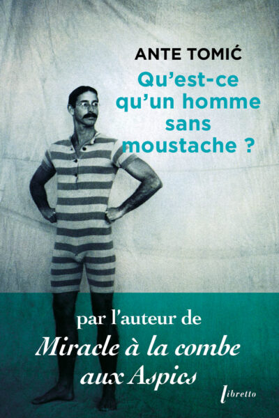 QU'EST-CE QU'UN HOMME SANS MOUSTACHE ?