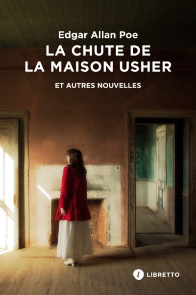 LA CHUTE DE LA MAISON USHER ET AUTRES NOUVELLES - INTEGRALE DES NOUVELLES