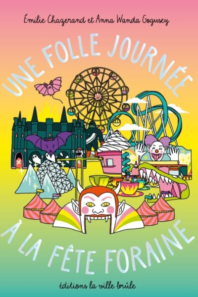 UNE FOLLE JOURNEE A LA FÊTE FORAINE