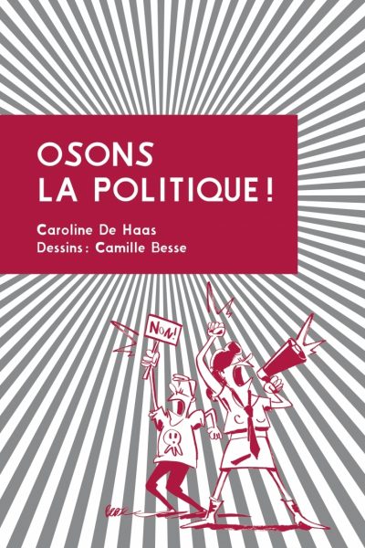 OSONS LA POLITIQUE