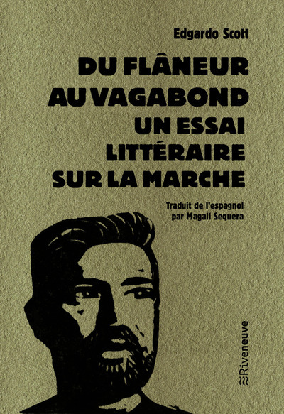 DU FLÂNEUR AU VAGABOND. UN ESSAI LITTERAIRE SUR LA MARCHE