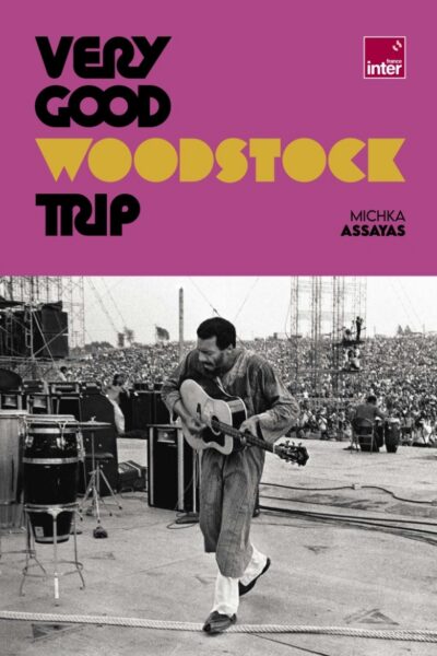 VERY GOOD WOODSTOCK TRIP