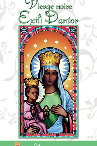 VIERGE NOIRE - EXILI DANTOR - NEUVAINE ET PRIERES