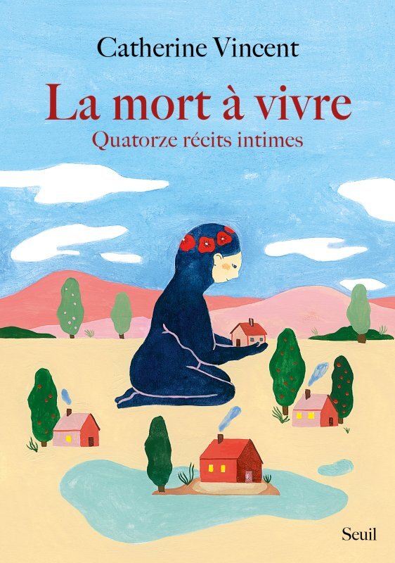 LA MORT A VIVRE. QUATORZE RECITS INTIMES