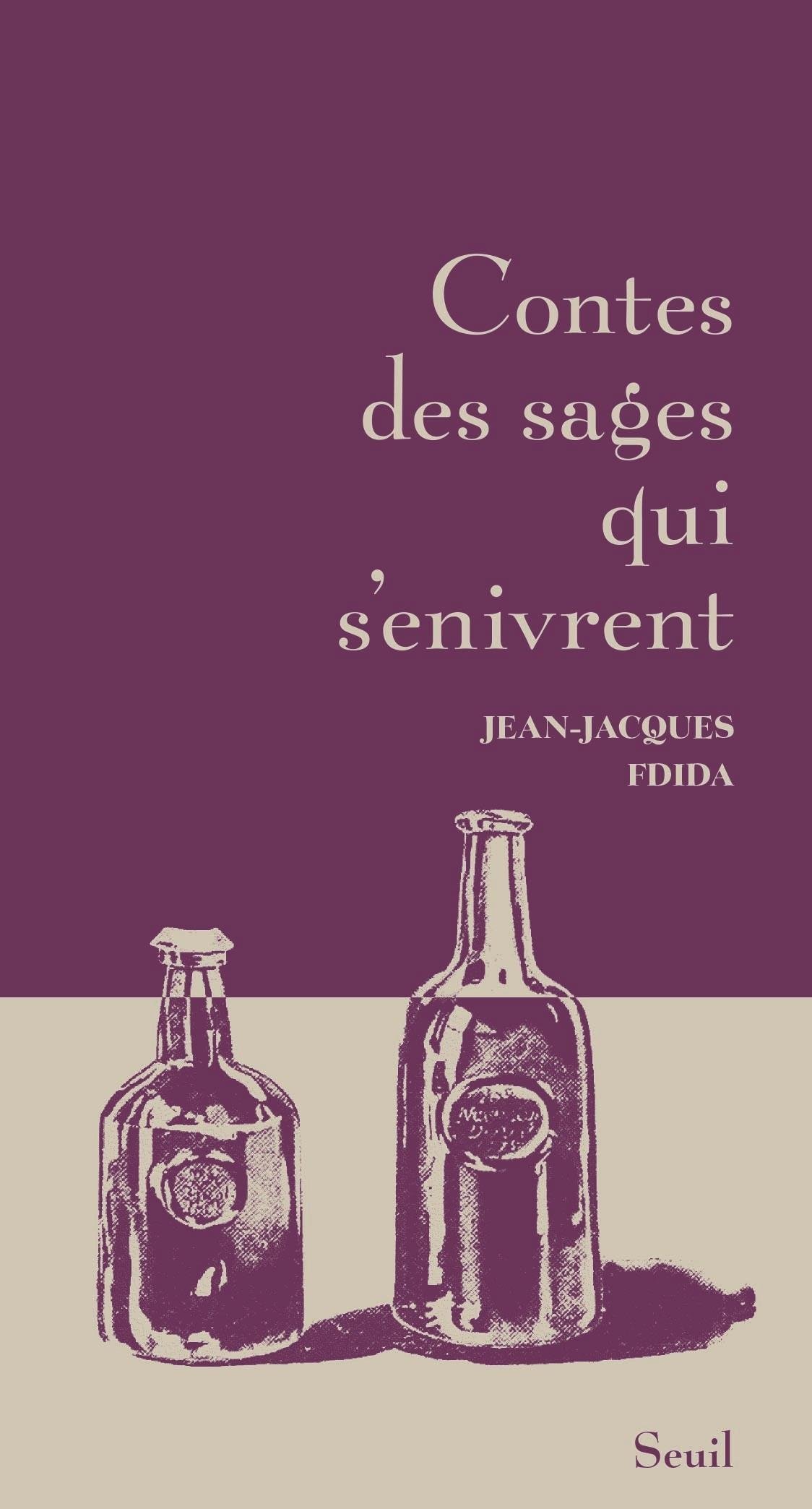 CONTES DES SAGES QUI S'ENIVRENT