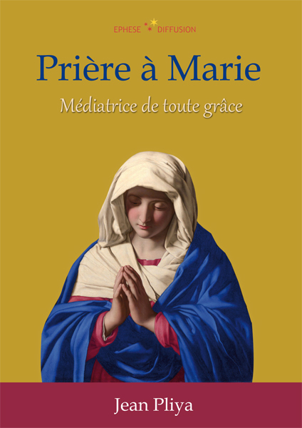 PRIERES A MARIE