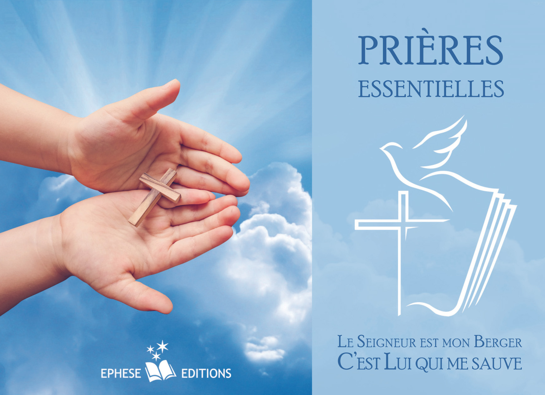 PRIERES ESSENTIELLES - LE SEIGNEUR EST MON BERGER, C'EST LUI QUI ME SAUVE
