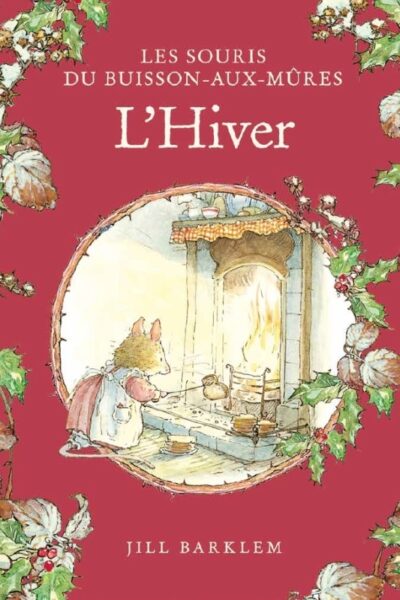 L'HIVER - LES SOURIS DU BUISSON-AUX-MÛRES T04