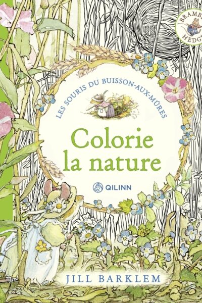 LES SOURIS DU BUISSON-AUX-MURES, LES ALBUMS DE COLORIAGE - COLORIE LA NATURE