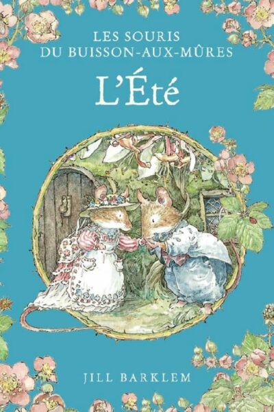 L'ETE - LES SOURIS DU BUISSON-AUX-MÛRE T02