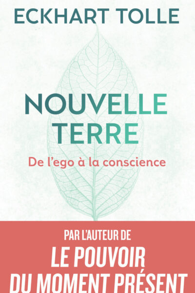 NOUVELLE TERRE DE L EGO A LA CONSCIENCE
