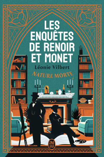 LES ENQUETES DE RENOIR ET MONET - NATURE MORTE