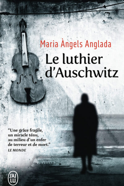 LE LUTHIER D'AUSCHWITZ