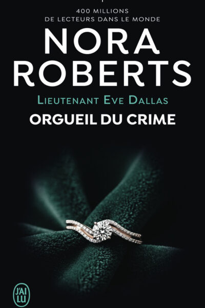 LIEUTENANT EVE DALLAS - T59 - ORGUEIL DU CRIME