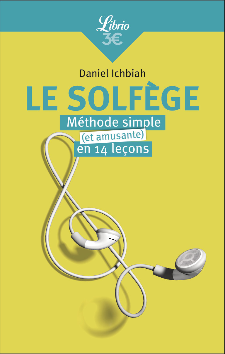 LE SOLFEGE - METHODE SIMPLE ET AMUSANTE EN 14 LECONS