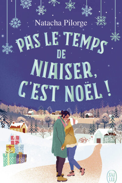 PAS LE TEMPS DE NIAISER, C'EST NOËL !