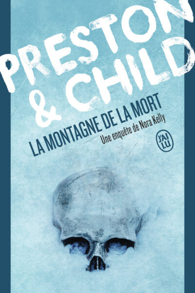 LA MONTAGNE DE LA MORT - UNE ENQUÊTE DE NORA KELLY