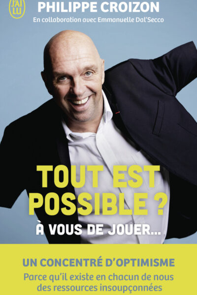 TOUT EST POSSIBLE ? - A VOUS DE JOUER...
