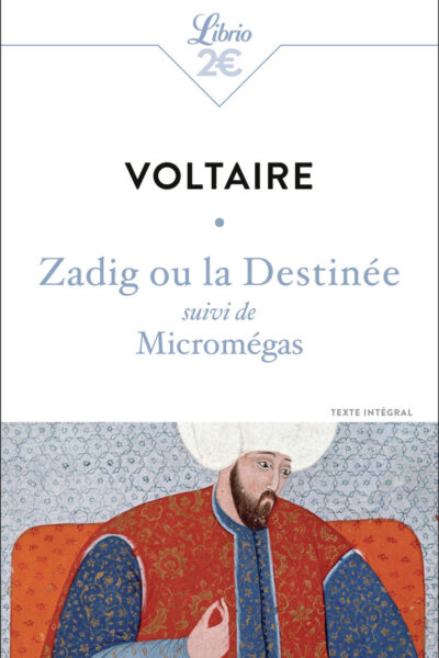 ZADIG OU LA DESTINEE - SUIVI DE MICROMEGAS
