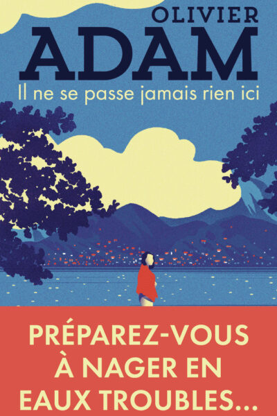 IL NE SE PASSE JAMAIS RIEN ICI