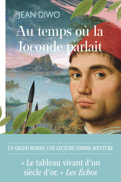 AU TEMPS OÙ LA JOCONDE PARLAIT