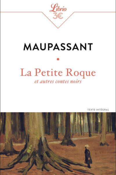 LA PETITE ROQUE ET AUTRES CONTES NOIRS