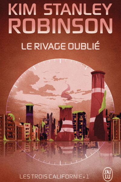 LES TROIS CALIFORNIE TOME 1 LE RIVAGE OUBLIE