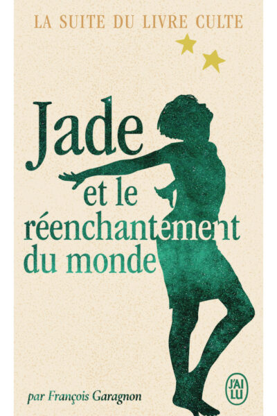 JADE ET LE REENCHANTEMENT DU MONDE