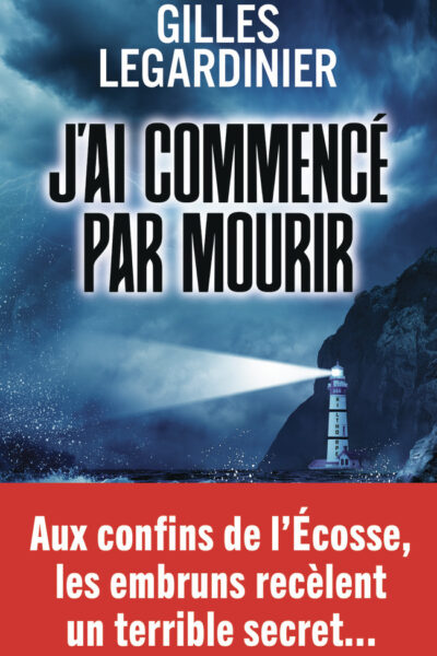 J'AI COMMENCE PAR MOURIR