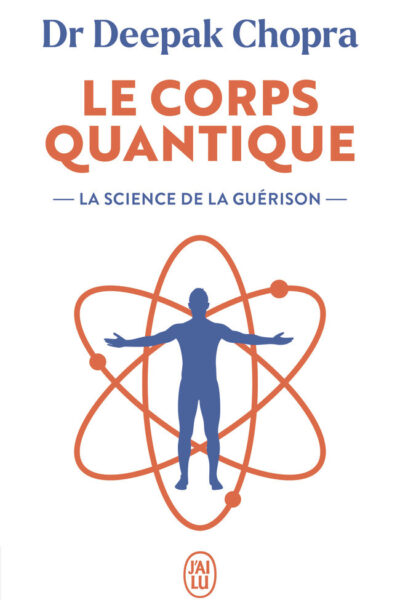 LE CORPS QUANTIQUE
