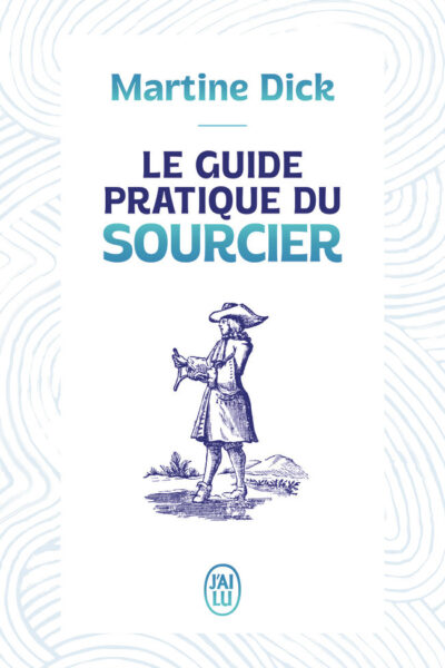LE GUIDE PRATIQUE DU SOURCIER