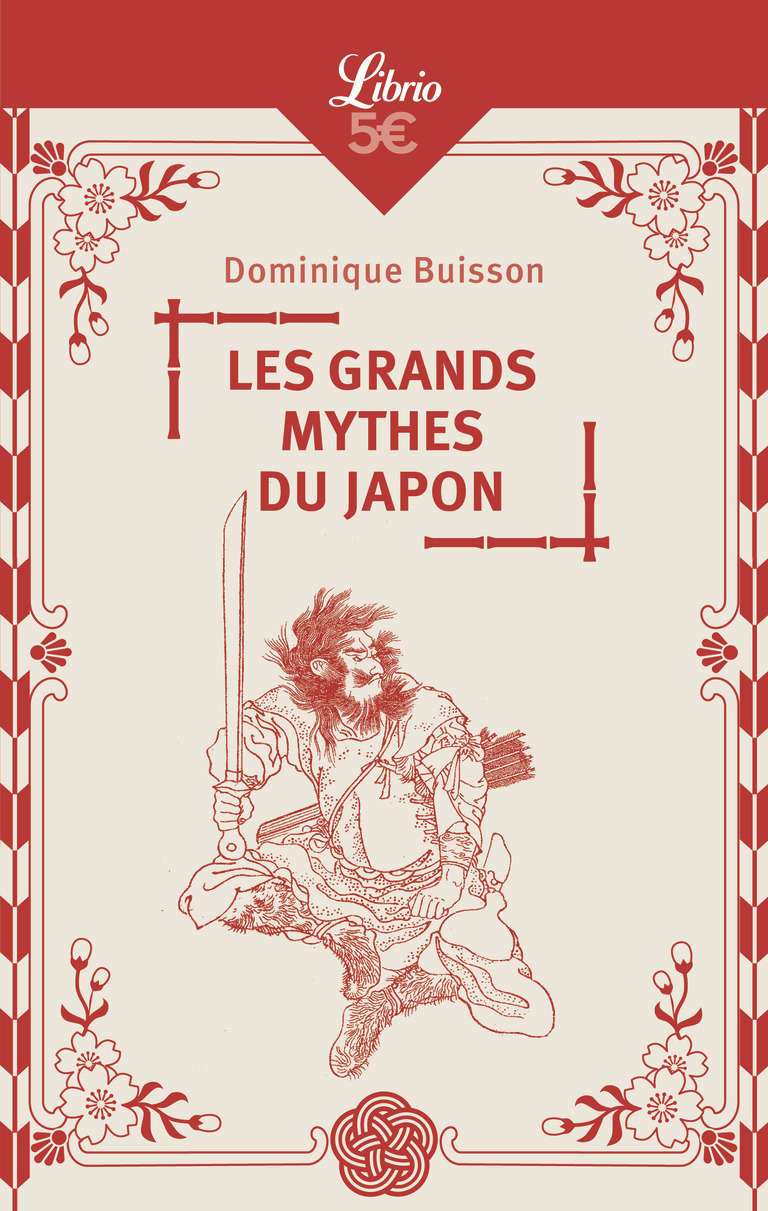 LES GRANDS MYTHES DU JAPON