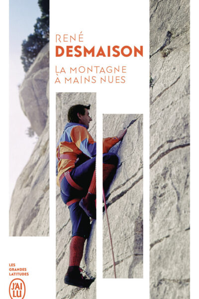 LA MONTAGNE A MAINS NUES