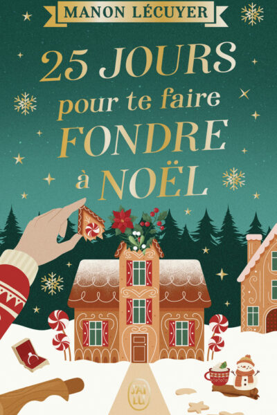 25 JOURS POUR TE FAIRE FONDRE A NOËL