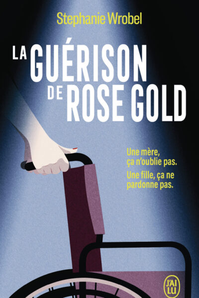 LA GUERISON DE ROSE GOLD