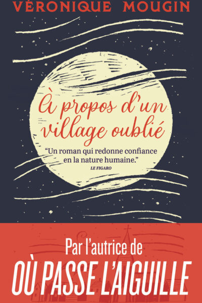 A PROPOS D'UN VILLAGE OUBLIE