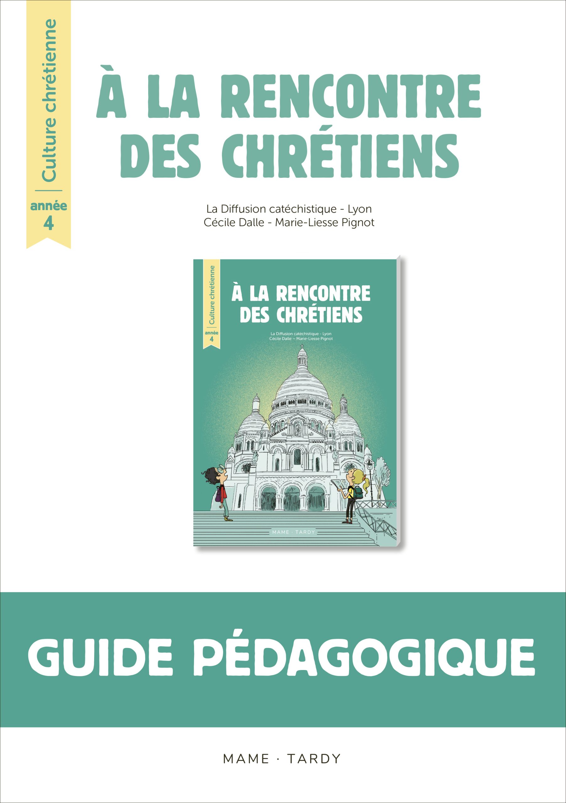 ANNEE 4 MAITRE A LA RENCONTRE DES CHRETIENS MAME ANNEE 4 - LIVRE DU MAITRE