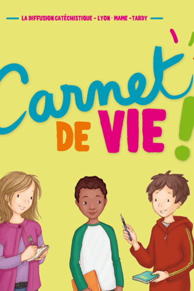 CARNET DE VIE - EDITION AUGMENTEE (8-11 ANS)