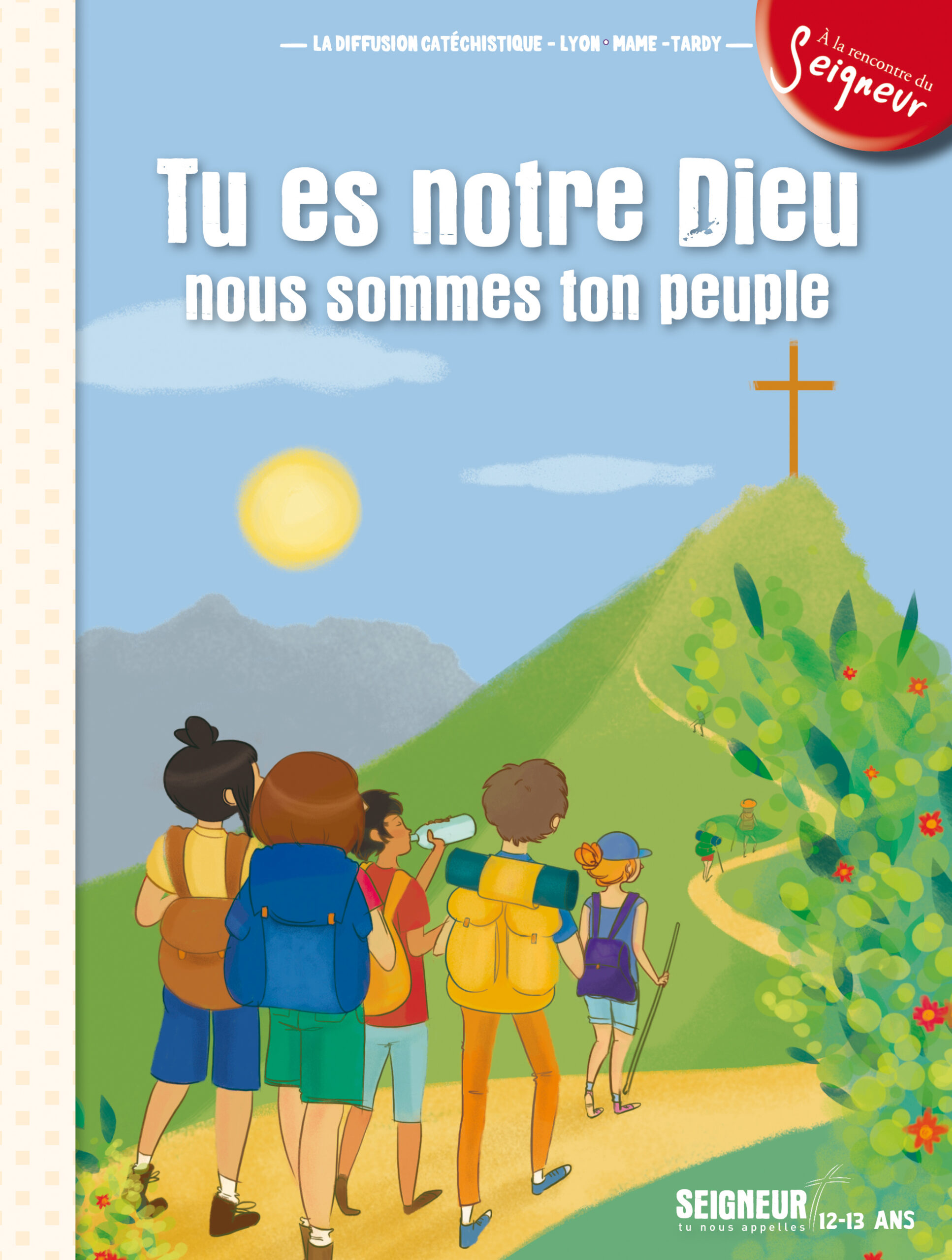 TU ES NOTRE DIEU NOUS SOMMES TON PEUPLE (12-13 ANS)