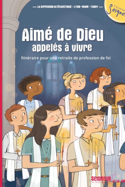 AIME DE DIEU APPELES A VIVRE (12-13ANS)