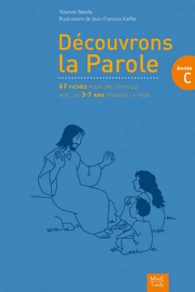 DECOUVRONS LA PAROLE - ANNEE C