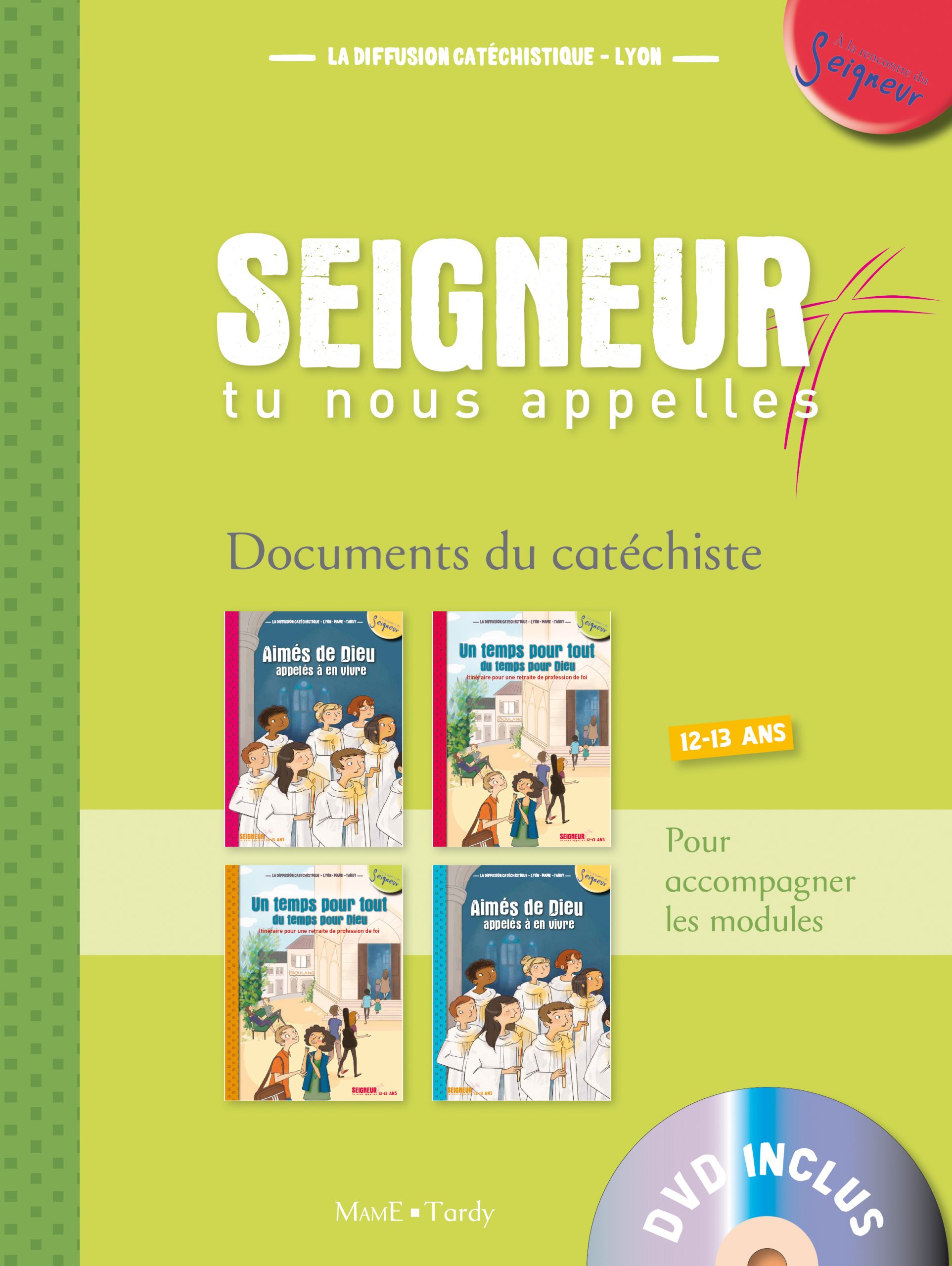 SEIGNEUR TU NOUS APPELLES DOCUMENTS DE L'ANIMATEUR T1 + DVD (12-13ANS)