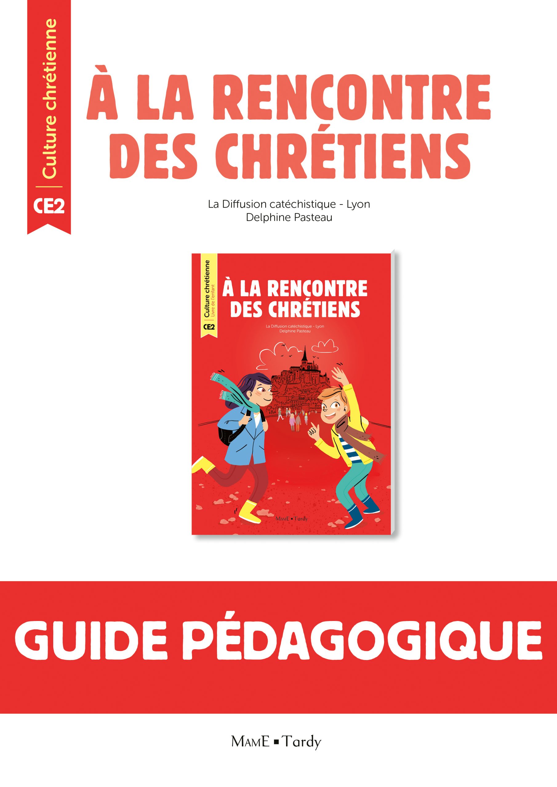 CE2 LIVRE DU MAITRE A LA RENCONTRE DES CHRETIENS - LIVRE DU MAITRE CE2