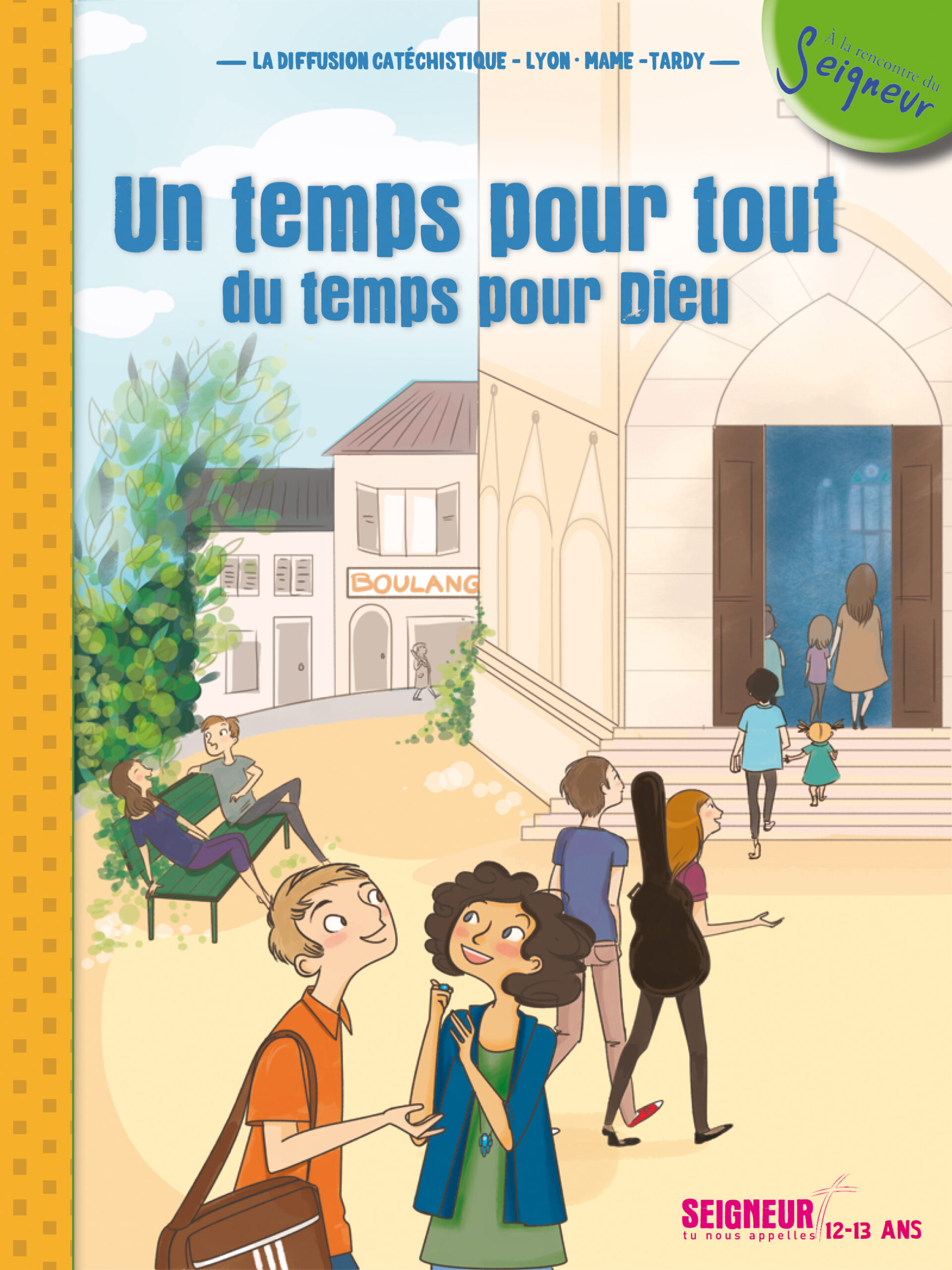 UN TEMPS POUR TOUT DU TEMPS POUR DIEU (12-13 ANS)