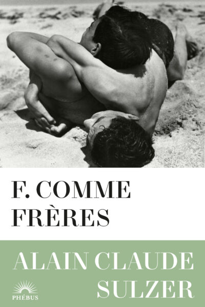 F. COMME UN FRERE