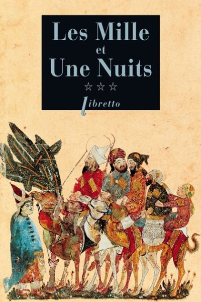 LES MILLE ET UNE NUITS T03 LES PASSIONS VOYAGEUSES