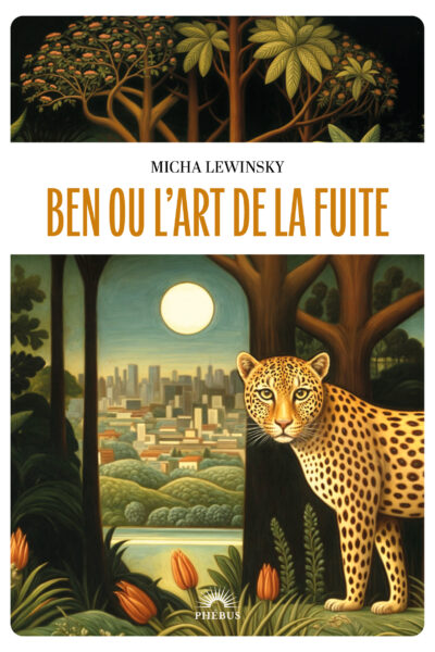 BEN OU L'ART DE LA FUITE