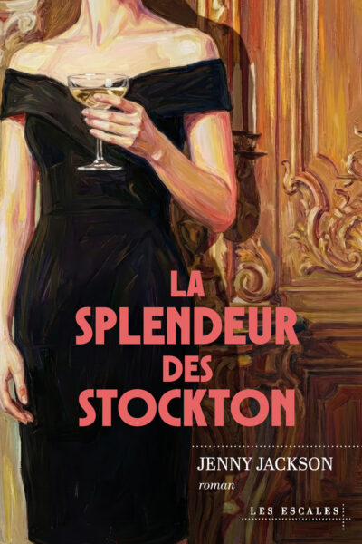 LA SPLENDEUR DES STOCKTON