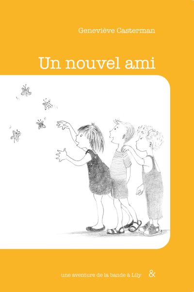 LA BANDE A LILY T01 UNE AVENTURE DE LA BANDE A LILY