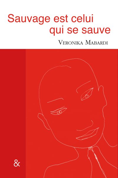 SAUVAGE EST CELUI QUI SE SAUVE